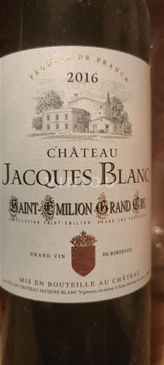 Bordeaux Saint-Émilion Grand Cru Grand Cru Château Jacques Blanc 2016