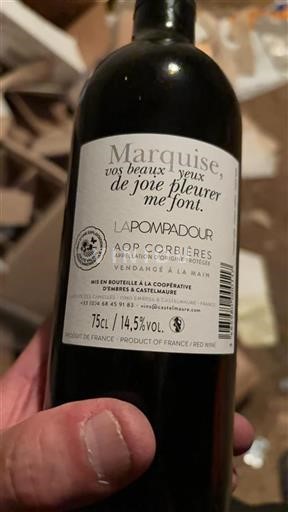 Linguadoca Corbières La Pompadour Marquise, vos beaux yeux de joie pleurer me font 2022