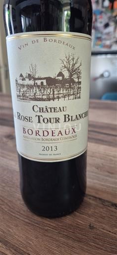 Vin Rouge sec Château La Rose Tour Blanche 2013 France Bordeaux AOC