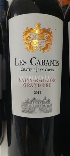 Bordeaux Saint-Émilion Grand Cru Château Jean Voisin Les Cabanes 2014