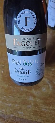 Beaujolais Beaujolais Villages Domaine Fagolet Pur Jus de Granit Vieilles Vignes 2021