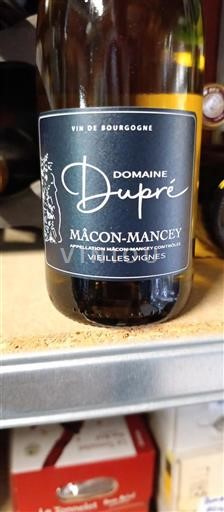 Bourgogne Mâcon och Mâcon-Villages Domaine Dupré Vieilles Vignes 2024