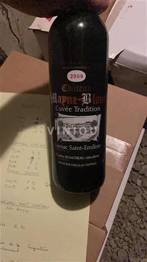 Vin Rouge sec Tradition Château Mayne-Blanc 2009 France Bordeaux Lussac-saint-émilion AOC