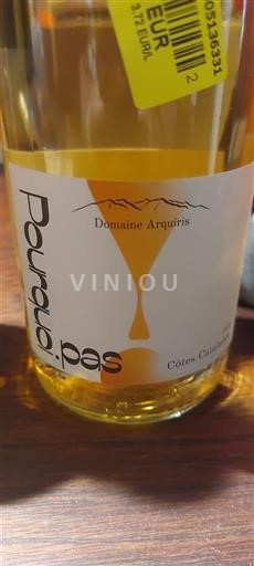 Languedoc and Roussillon Côtes Catalanes Domaine Arquiris Pourquoi pas Non-Vintage