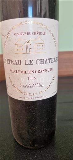 Bordeaux Saint-Émilion Grand Cru Grand Cru Château Le Chatelet Réserve du Château 2006