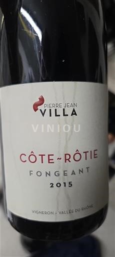 Rhônedalen Côte-rôtie Pierre Jean Villa Fongeant 2015
