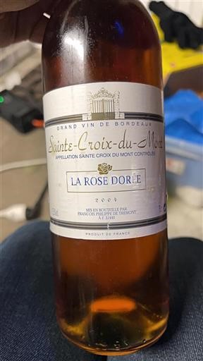 Bordeaux Sainte-Croix-Du-Mont Francois Philippe de Tremont La Rose Dorée 2004