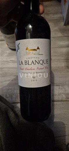 Bordeaux Saint-Émilion Grand Cru Grand Cru Château La Blanque 2015