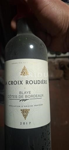 Bordeaux Blaye Côtes de Bordeaux La Croix Roudière 2017