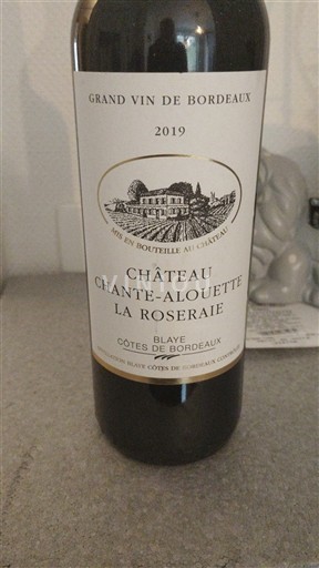 Bordeaux Blaye-côtes-de-bordeaux Château Chante-Alouette La Roseraie 2019