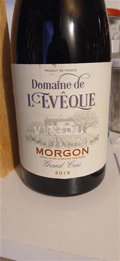 Beaujolais Morgon Domaine L'Évêque Grand Cras 2015