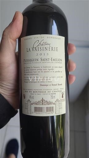 Vin Rouge sec Château La Vaisinerie 2015 France Bordeaux Puisseguin-saint-émilion AOC