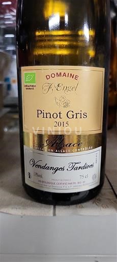 Alsace Pinot Grigio Vendanges Tardives Domaine Engel Vendanges Tardives 2015