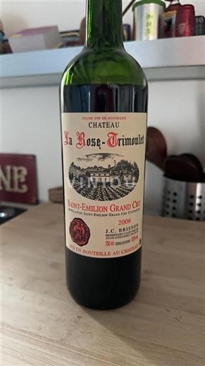 Bordeaux Saint-Émilion Grand Cru La Rose-Trintoulet 2006