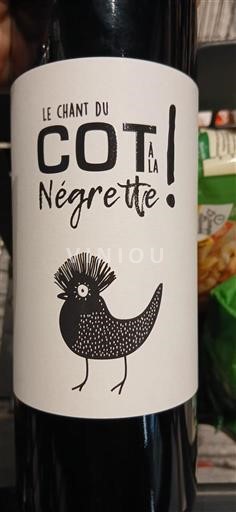 Wines Rouge sec Le Chant du Cot à la Négrette Non millésimé France South West Fronton AOC