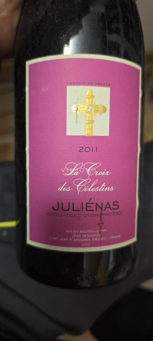 Beaujolais Juliénas Jean Desvignes La Croix des Célestins 2011