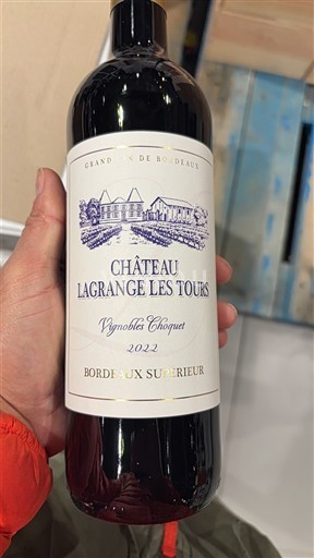 Bordeaux Bordeaux Supérieur Vignobles Choquet Château Lagrange Les Tours 2022