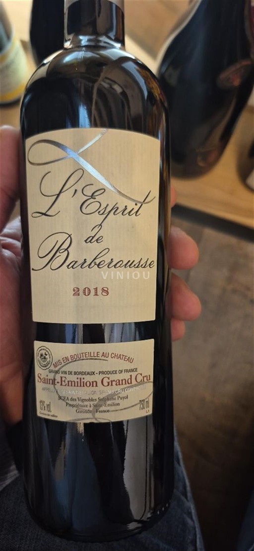 Bordeaux Saint-Émilion Grand Cru Grand Cru Vignobles Stéphane Puyol L'Esprit de Barberousse 2018