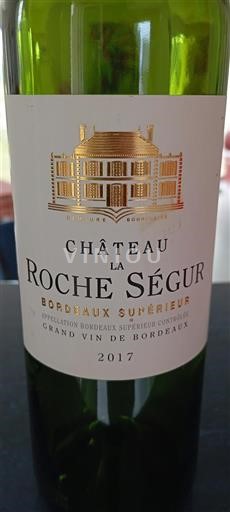 Vin Rouge sec Château La Roche Ségur 2017 France Bordeaux Bordeaux supérieur AOC