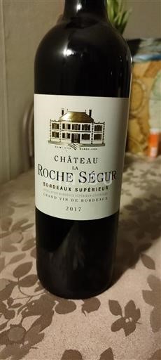 Bordeaux Bordeaux Supérieur Château La Roche Ségur 2017