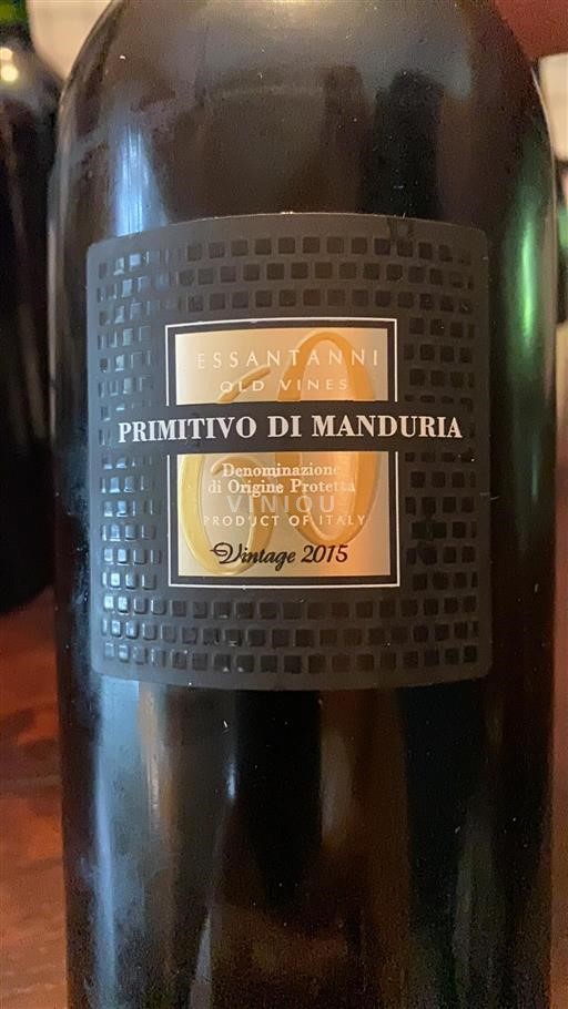 Apulia Primitivo di Manduria Sessantanni Old Vines 2015