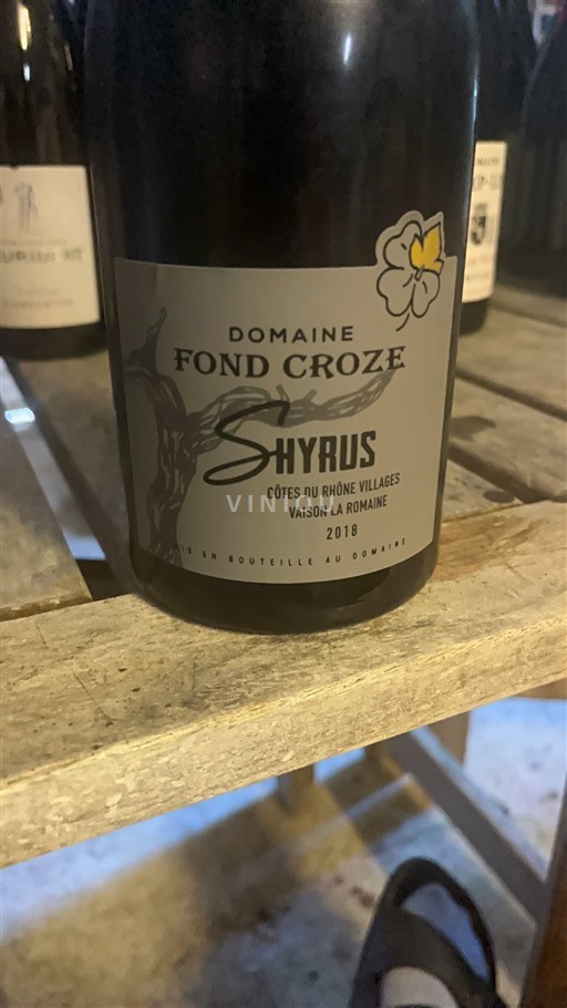 Vale do Ródano Côtes-do-ródano-villages Domaine Fond Croze Shyrus 2018