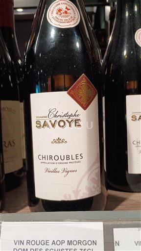 Beaujolais Chiroubles Christophe Savoye Vieilles Vignes 2023