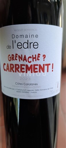 Languedoc and Roussillon Côtes Catalanes Domaine L'Edre Grenache ? Carrement ! 2023