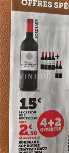 Bordeaux Château Haut Robert 2024