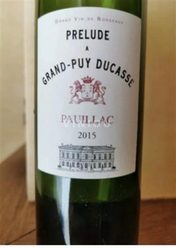 Bordeaux Pauillac Château Grand-Puy Ducasse Prélude 2015