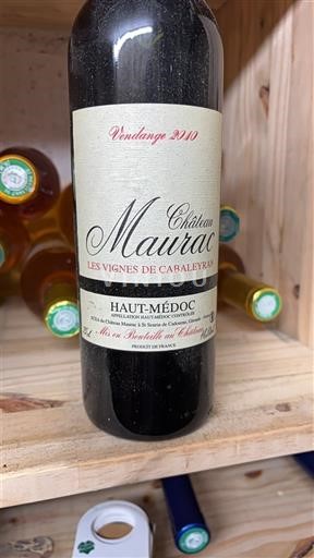 Bordeaux Haut-Médoc Château Maurac Les Vignes de Cabaleyran 2010