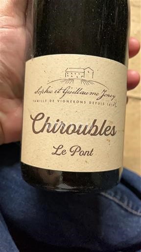 Beaujolais Chiroubles Sophie et Guillaume Joncy Le Pont 2023