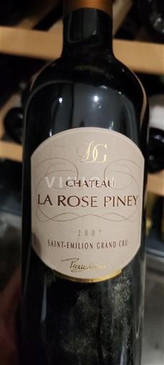 Vin Rouge sec Château La Rose Piney 2007 France Bordeaux Saint-Émilion AOC Grand Cru