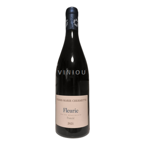 Beaujolais Fleurie Pierre-Marie Chermette Poncié 2021