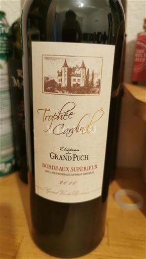 Bordeaux Bordeaux Supérieur Château Grand Puch Trophée Cardinal 2010