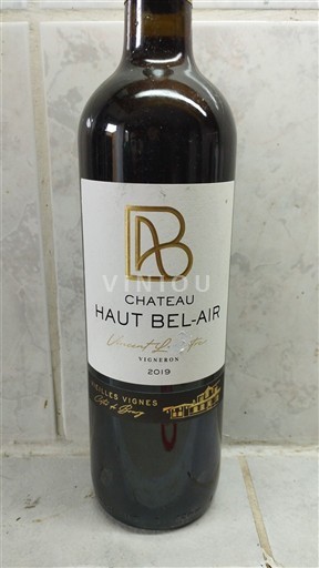 Bordeaux Château Haut Bel-Air Vieilles Vignes 2019