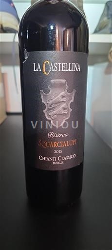 Toscana Chianti Classico La Castellina Squarcialupi Riserva 2015