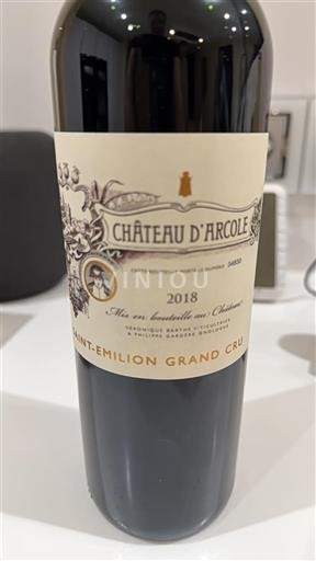 Bordeaux Saint-Émilion Grand Cru Grand Cru Château Arcole 2018