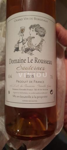 Bordeaux Sauternes Domaine Le Rousseau 2015