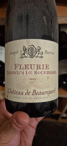 Beaujolais Fleurie Château Beauregard Colonies de Rochegrès 2015