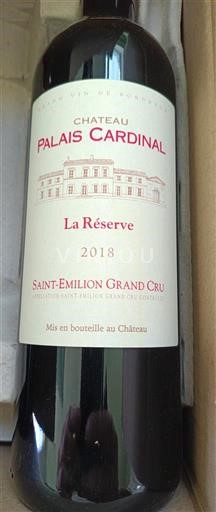 Bordeaux Saint-Émilion Grand Cru Grand Cru Château Palais Cardinal La Réserve 2018