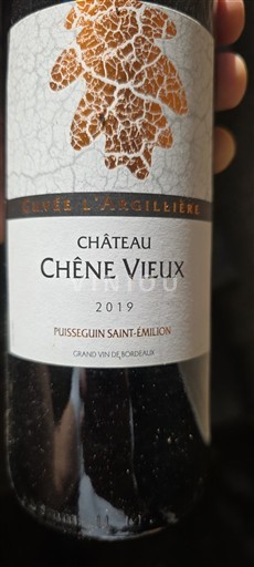 Bordeaux Puisseguin-Saint-Émilion Château Chêne Vieux L'Argillière 2019