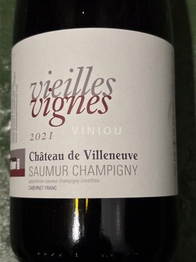 Vallée de la Loire Saumur-champigny Château de Villeneuve Vieilles Vignes 2021