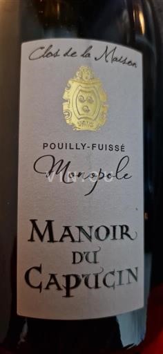 Burgundi Pouilly-fuissé Manoir du Capucin Clos de la Maison Monopole 2023