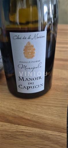 Burgundija Pouilly-fuissé Manoir du Capucin Clos de la Maison Monopole 2023