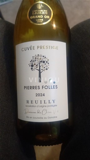 Thung lũng sông Loire Reuilly Domaine Chêne Vert Prestige Pierres Folles 2024