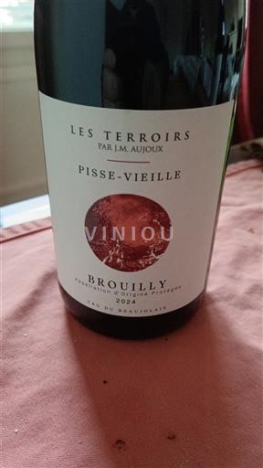 Beaujolais Brouilly Les Terroirs par J.M. Aujoux Pisse-Vieille 2024