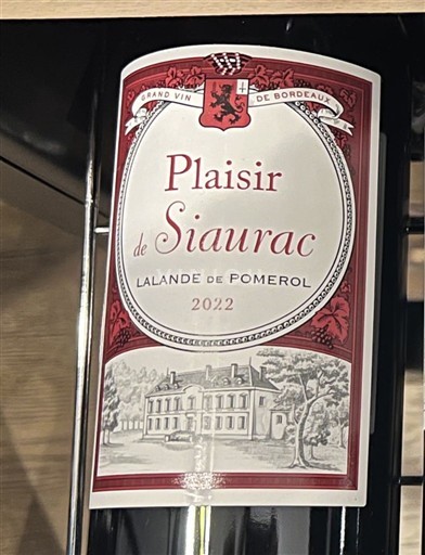 Bordeaux Lalande-de-Pomerol Château Siaurac Plaisir de Siaurac 2022