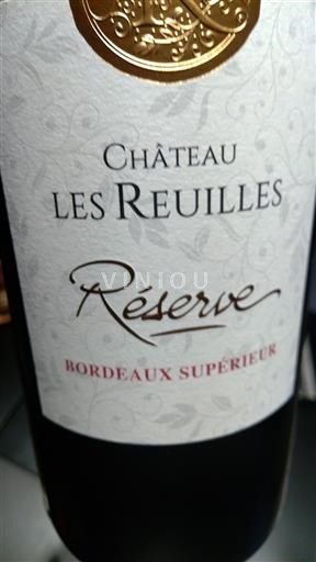 Bordeaux Bordeaux Supérieur Château Les Reuilles Réserve Ei vuosikertaa