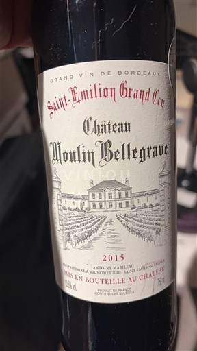 Bordeaux Saint-Émilion Grand Cru Grand Cru Château Moulin Bellegrave 2015